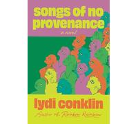 Songs of No Provenance: A Novel