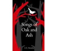 Songs Of Oak And Ash