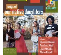 Songs of Our Native Daughters/Vinyle Couleur