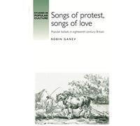 Songs of Protest Songs of Love by Robin Ganev Ganev, Robin (Auteur)