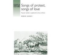 Songs of Protest Songs of Love by Robin Ganev Ganev, Robin (Auteur)
