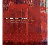 Songs Of Shadow, Songs Of Light - The Music Of Joni Mitchell