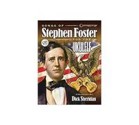 Songs Of Stephen Foster For The Ukulele