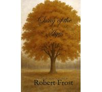 Songs of the Ages: A Collection of Poems by Robert Frost