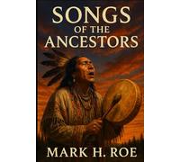 Songs of the Ancestors: Oral Traditions and Sacred Memory