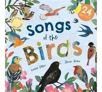 Songs of the Birds by Isabel Otter Isabel Otter (Auteur)