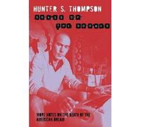 [Songs of the Doomed: More Notes on the Death of the American Dream] (By: Hunter S. Thompson) [published: May, 2010]