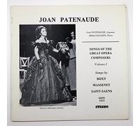 Songs of the Great Opera Composers, Vol. 1: Songs By Bizet, Massenet, Saint-Saens / Joan Patenaude, Soprano; Mikael Eliasen, Piano