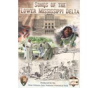 Songs of the Lower Mississippi Delta