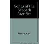 Songs Of The Sabbath Sacrifice: A Critical Edition