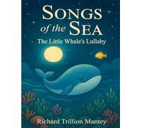 Songs of The Sea: The Little Whale's Lullaby