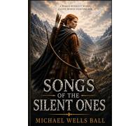 Songs of the Silent Ones