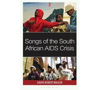 Songs of the South African AIDS Crisis
