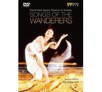 Songs of the Wanderers – Wang Rong-Yu / Cloud Gate Dance Theatre de Taïwan – DVD – ARTHAUS