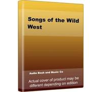 Songs of The Wild West [UK Import]