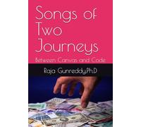 Songs of Two Journeys: Between Canvas and Code