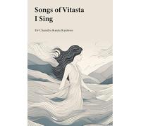 Songs of Vitasta I sing