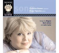 Songs of Wagner, Hugo Wolf, Britten and John Carter by Christine Brewer (2008-04-29)