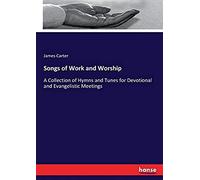 Songs Of Work And Worship