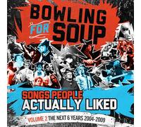Bowling For Soup - Songs People Actually Liked - Volume 2 - The Next 6 Years (2004-2009) [Compact Discs]