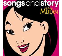 Songs & Story: Mulan