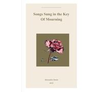 Songs Sung In The Key Of Mourning