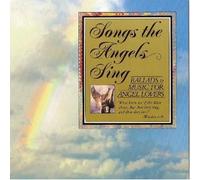 Songs The Angels Sing [Import]