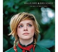 Songs-The Best of Wallis Bird [Import]