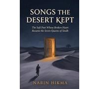 Songs the Desert Kept: The Sufi Poet Whose Broken Heart Became the Seven Queens of Sindh