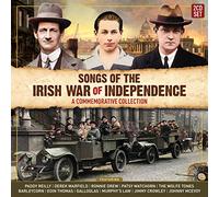 Songs The Irish War of Independence: A Commemorative Collection Various Artists