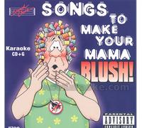 Songs to Make Your Mama Blush [Import]