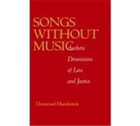 Songs Without Music, Philosophy, Social Theory, and the Rule of Law Desmond Manderson (Auteur)