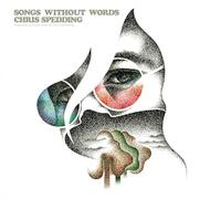 Chris Spedding – Songs Without Words – CD – Édition remasterisée – Esoteric