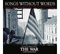 Songs Without Words - Classical Music From Ken Burns' The War