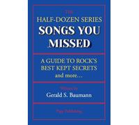 Songs You Missed: A Guide to Rock's Best Kept Secrets and More...