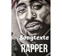 Songtexte Fuer Rapper: Ihr Persoenliches Songtexte Notizbuch Fuer Ihre Rap Lieder - 124 Seiten (Liniert) - Geschenidee Fuer Musiker/Rapper