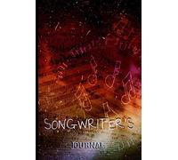 Songwriter¿S Journal: "Notebook For Musicians, Write Lyrics And Notes Of Music" Customized Design (Youth Edition)