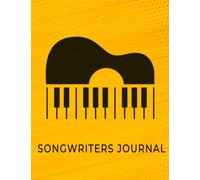 Songwriters Journal Song Writing Journals Containing Music Paper With Staff Lines Sheet Music Notebook 8.5" X 11" 100 Pages Vol 2