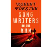 Songwriters on the Run - Robert Forster - Penguin eBooks - ebook (ePub) - Livre