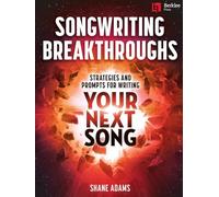 Songwriting Breakthroughs. Cahiers d’Exercices.