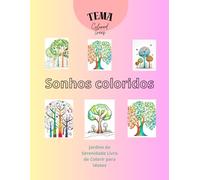 Sonhos Coloridos: Jardins da Serenidade livros de colorir para Idosos tema= Colored trees