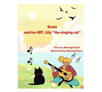 Sonia and her BFF,Lily "the singing cat"