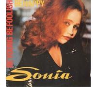 SONIA - BE YOUNG BE FOOLISH BE HAPPY 12 inch (12" Vinyl) UK IQ 1991