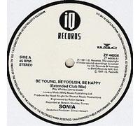 Sonia - Be Young Be Foolish Be Happy - 12 inch vinyl