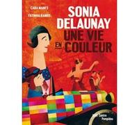 Sonia delaunay. une vie en couleur Manes cara/ramos fatinha (Auteur)