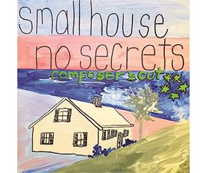 Sonia Disappear Fear - Small House No Secrets Composers Cut