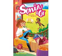 Sonia d'Or - Tome 1 - Si j'avais un poney...