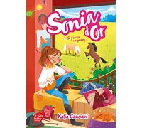 Sonia d'Or - Tome 1: Si j'avais un poney...