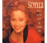 Sonia - Sonia - You'Ll Never Stop Me Loving You - [7"]