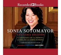 Sonia Sotomayor: A Wise Una Sabia Decision
